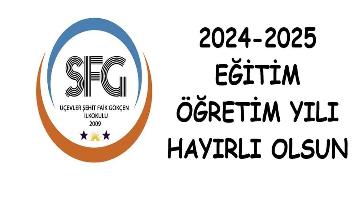 2024-2025 Eğitim Öğretim Yılı Hepimize Hayırlı Olsun! 